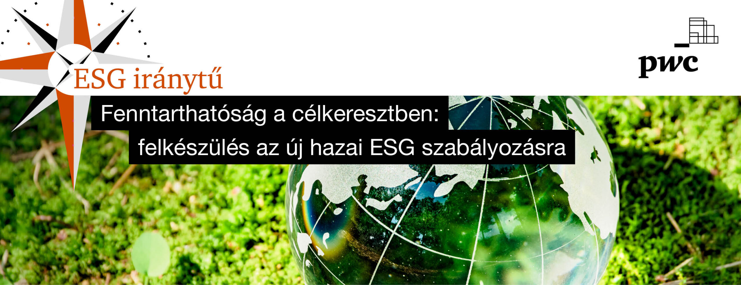 Fenntarthatóság a célkeresztben: felkészülés az új hazai ESG szabályozásra | Meghívó online előadásra