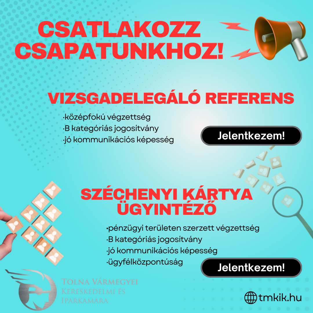 Állásajánlat Vizsgadelegáló referens és Széchenyi Kártya ügyintéző munkakörökbe-Szekszárd