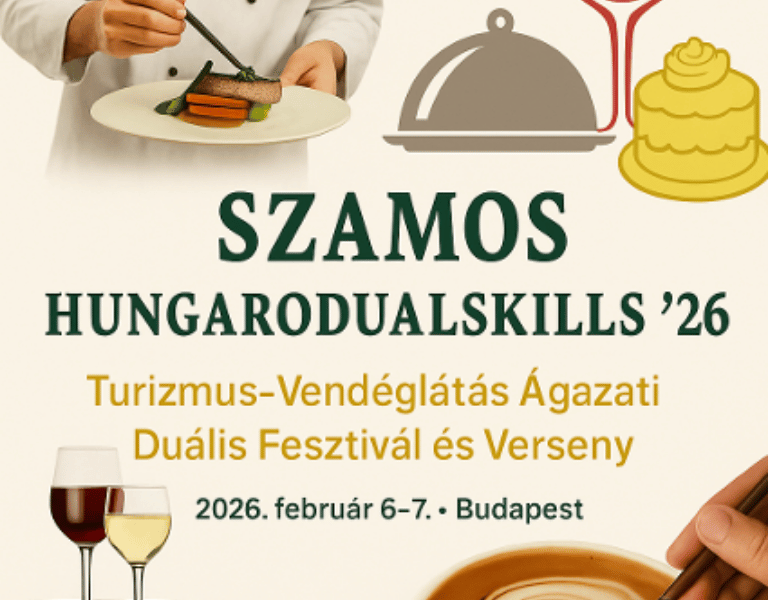 Szamos HungaroDualSkills ’26 – Turizmus–Vendéglátás Ágazati Duális Fesztivál és Verseny