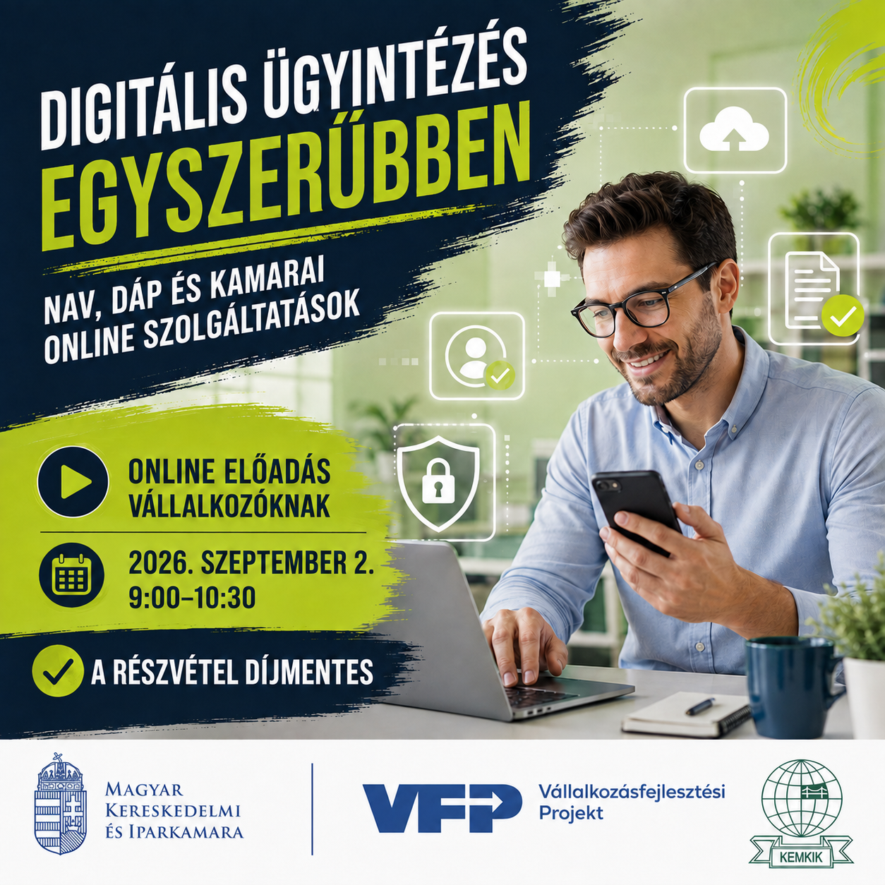 Digitális ügyintézés egyszerűbben – NAV, DÁP és kamarai online szolgáltatások – ingyenes online előadás – 09.02.