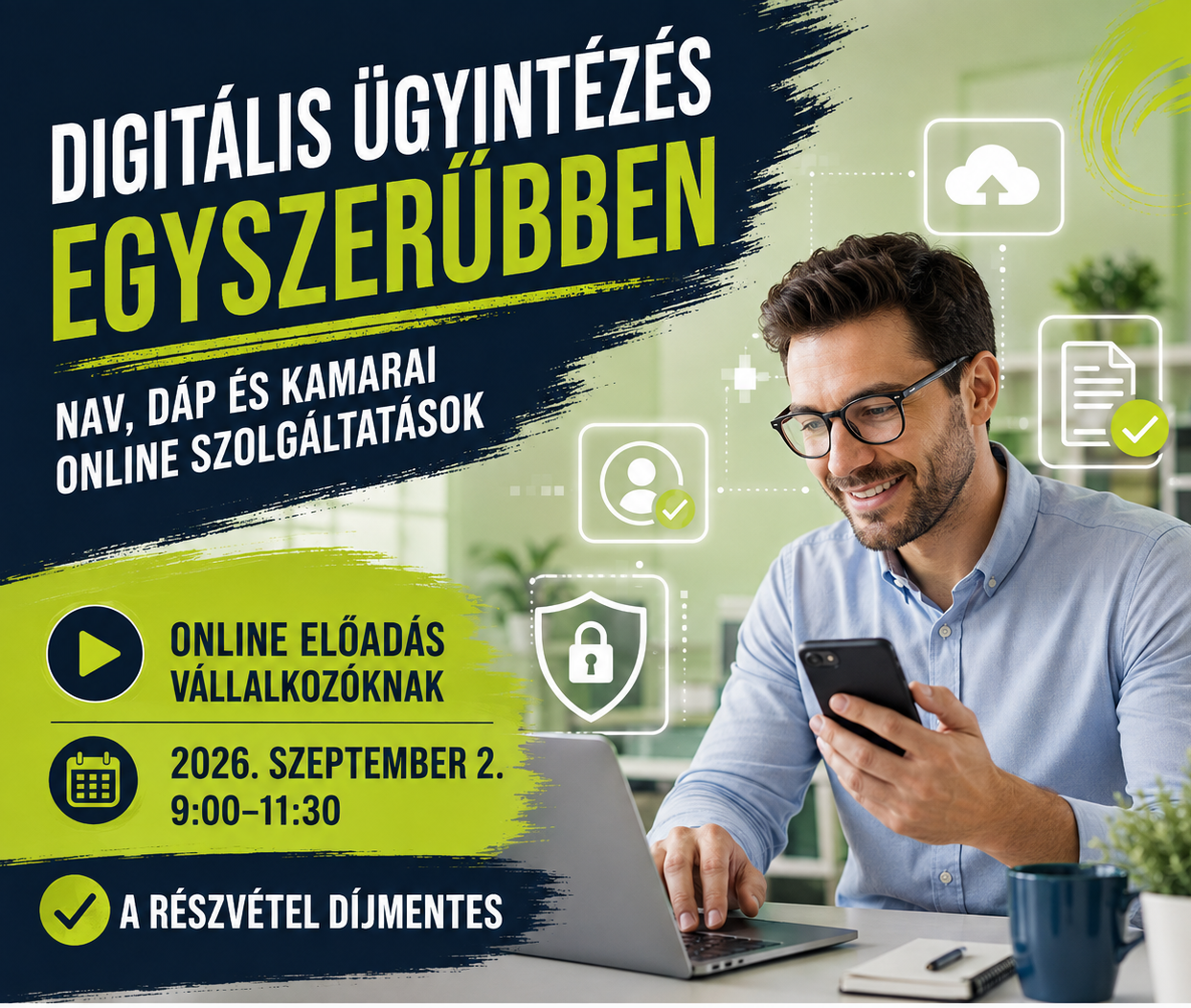 Digitális ügyintézés egyszerűbben – NAV, DÁP és kamarai online szolgáltatások – ingyenes online előadás – 09.02.