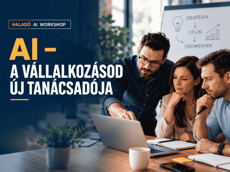 AI workshop vállalkozóknak Szekszárdon – AI a vállalkozásod új tanácsadója